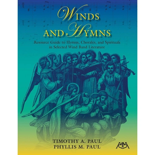 Winds and Hymns: Selected Wind Band Literature