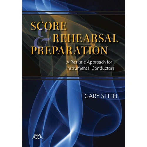 Score and Rehearsal Preparation for Conductors