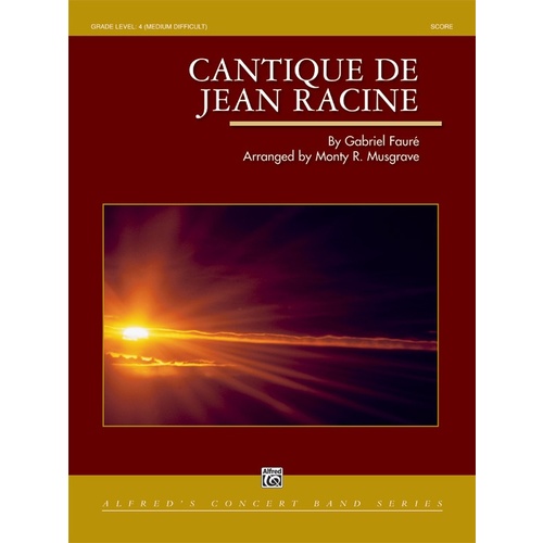 Cantique De Jean Racine Concert Band Gr 4