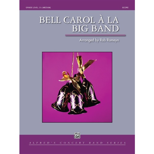 Bell Carol a La Big Band Concert Band Sheet Music Grade 3.5