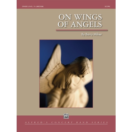On Wings Of Angels Concert Band Gr 3.5