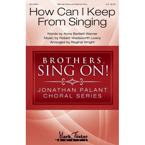 How Can I Keep from Singing - Choral Arrangement by Mark Foster Music, 16 Pages, Jonathan Palant Choral Series