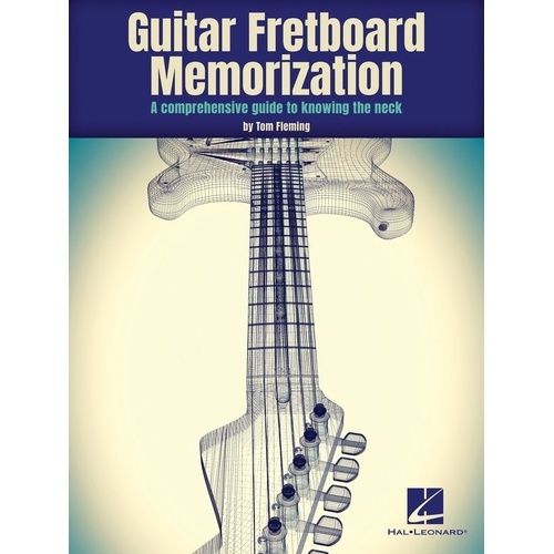 Fleming Guitar Fretboard Memorization by Hal Leonard, 128 Pages, Standard Notation & TAB