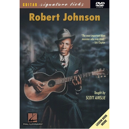 Robert Johnson Sig Licks DVD - Guitar Lessons for 7 Songs