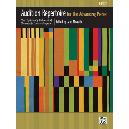 Audition Repertoire for Advancing Pianist Book 2 by Dr. Jane Magrath