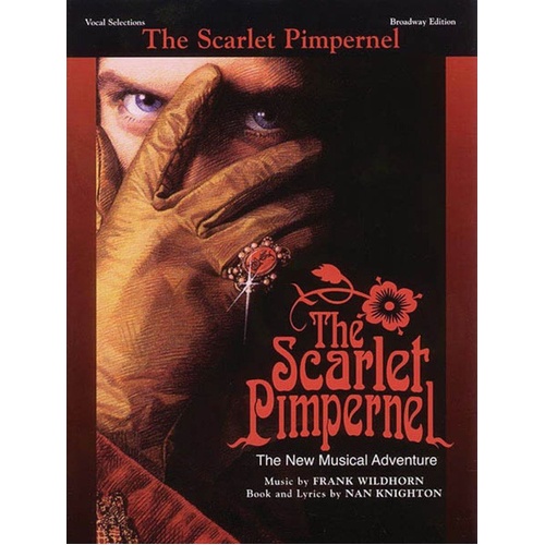 Scarlet Pimpernel Vocal Selections PVG - 13 Songs from Frank Wildhorn Musical, Piano, Vocal & Guitar, 96 Pages, Alfred Music