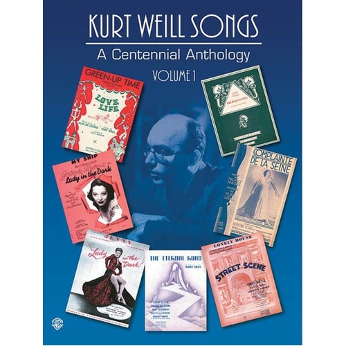 Kurt Weill Songs Centennial Anthology Volume 1 - Piano, Vocal & Guitar, 256 Pages