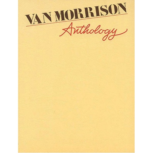 Van Morrison Anthology - Piano, Vocal & Guitar Songbook