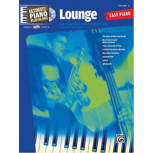 Ultimate Piano Play Along V3 Lounge Songbook - Easy Piano, Vocal & Guitar, 32 Pages, Alfred Music