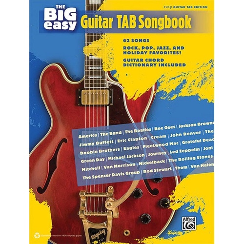 Big Easy Guitar Tab Songbook - 62 Songs for Easy Guitar, Includes Classic Rock, Pop, Jazz, and Christmas Music, 224 Pages, Publisher: Alfred Music