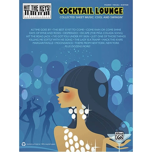 Hit the Keys Cocktail Lounge Songbook for Piano, Vocal & Guitar - 258 Pages