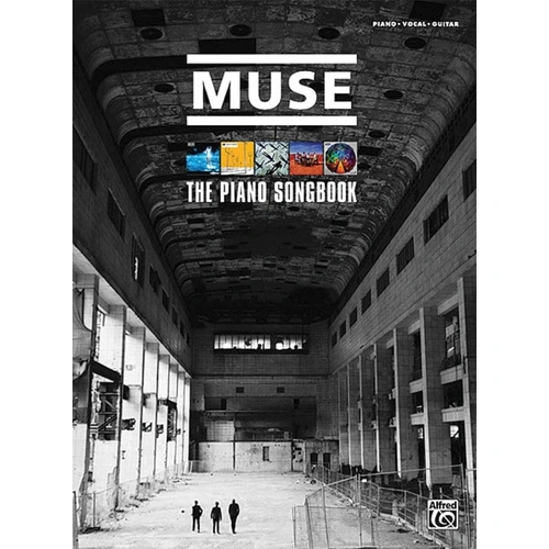 Muse Piano Songbook - 22 Songs from 5 Albums, Sheet Music for Piano, Vocal Melodies, Lyrics & Chord Grids, 144 Pages, Alfred Music