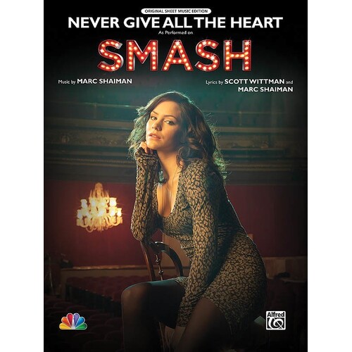 Never Give All The Heart (Smash) S/S PVG (Sheet Music)