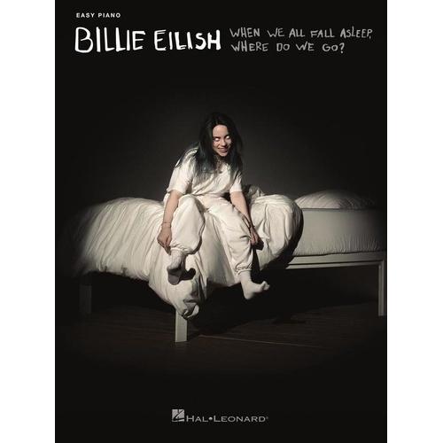 Billie Eilish - When We All Fall Asleep, Where Do We Go? Easy Piano Songbook