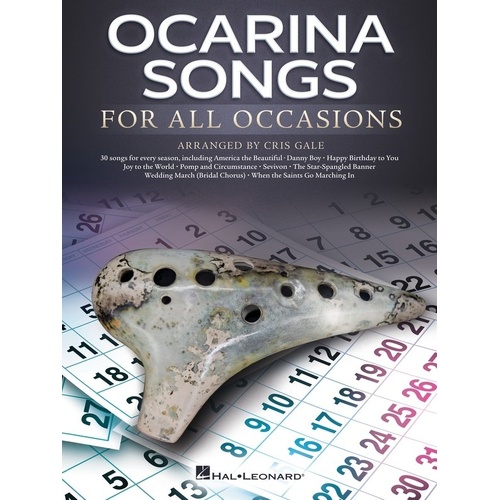 Ocarina Songs for All Occasions - 30 Songs for 10-12 Hole Ocarina, Includes Popular Melodies, 20 Pages, Hal Leonard