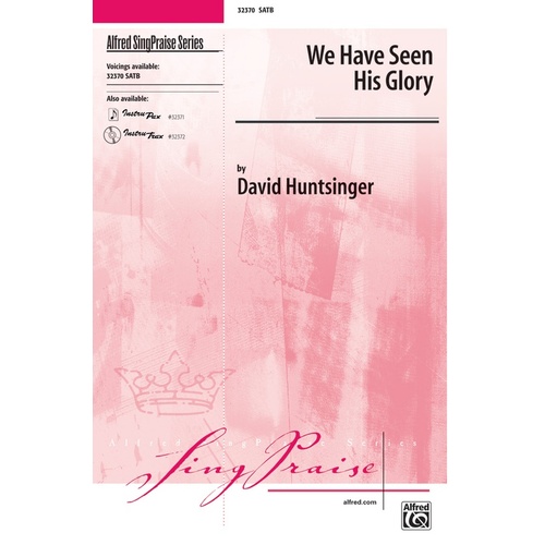 We Have Seen His Glory SATB Choral Sheet Music