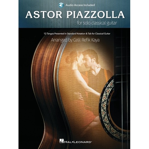 Astor Piazzolla for Solo Classical Guitar Book by Hal Leonard - 12 Compositions with Online Audio Access