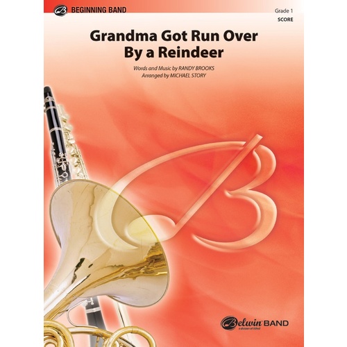 Grandma Got Run Over By A Reindeer Concert Band Gr 1 Score