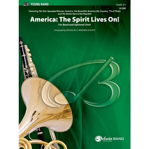 America the Spirit Lives On Concert Band Sheet Music Grade 2.5