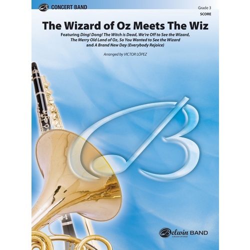 The Wizard of Oz Meets the Wiz Concert Band Sheet Music Grade 3