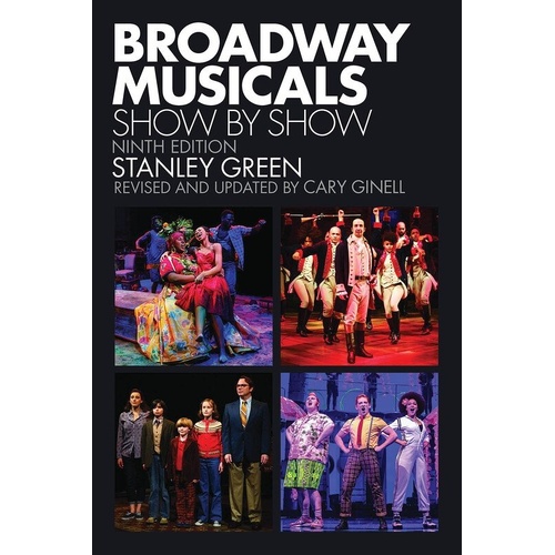 Broadway Musicals Show by Show Ninth Edition