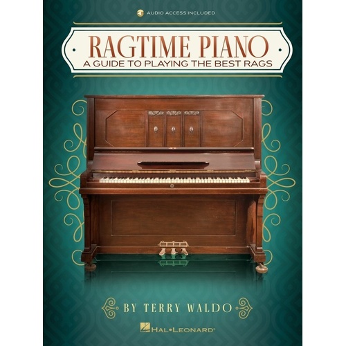 Ragtime Piano: A Guide to Playing the Best Rags by Terry Waldo