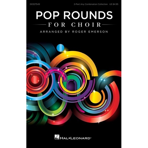 Pop Rounds for Choir - 2 Part Arrangements of Hit Songs