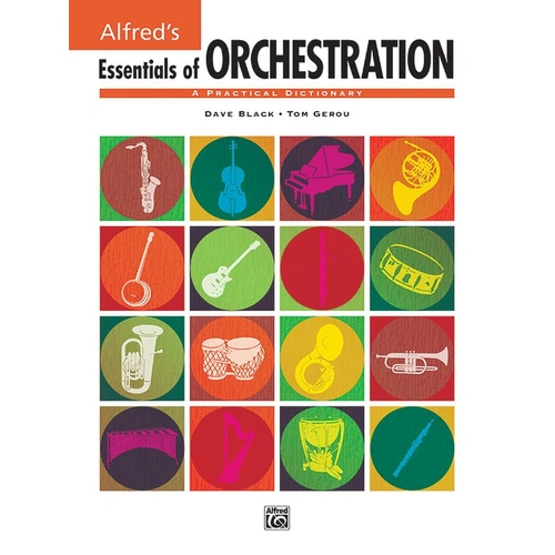 Essentials of Orchestration: A Quick Reference Guide for Musicians and Composers