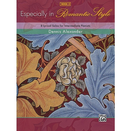 Especially In Romantic Style Book 2 Piano Solos
