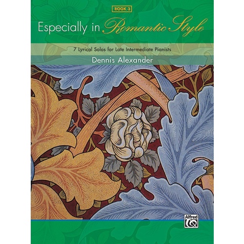 Especially In Romantic Style Book 3 Piano Solos