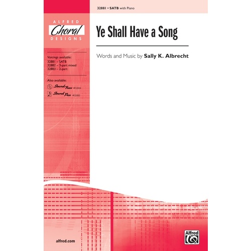 Ye Shall Have a Song SATB Choral Sheet Music