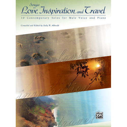 Songs of Love, Inspiration and Travel Vocal Sheet Music for Men's Voices