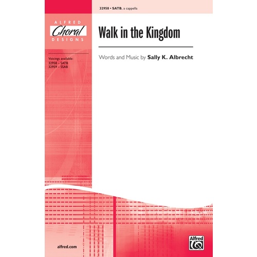 Walk in the Kingdom SATB Choral Sheet Music
