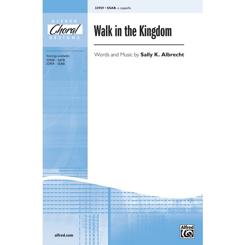 Walk in the Kingdom SSAB Choral Sheet Music