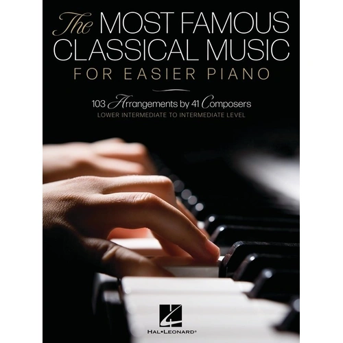 Famous Classical Music for Easier Piano - Hal Leonard, Piano Solo, 250 Pages