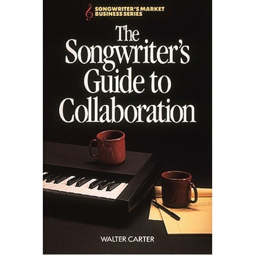 Songwriters Guide To Collaboration