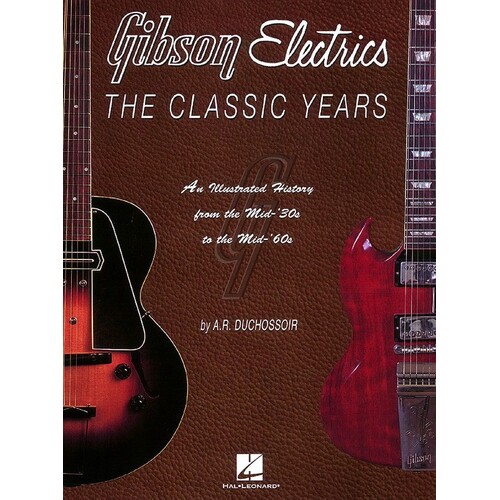 Gibson Electrics The Classic Years (Softcover Book)