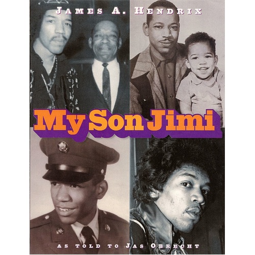 My Son Jimi Biography by James Al Hendrix (Book)