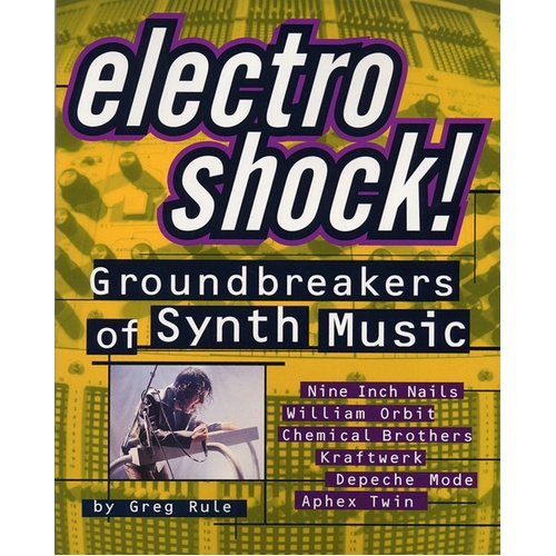Electro Shock Groundbreakers Of Synth Music (Softcover Book)