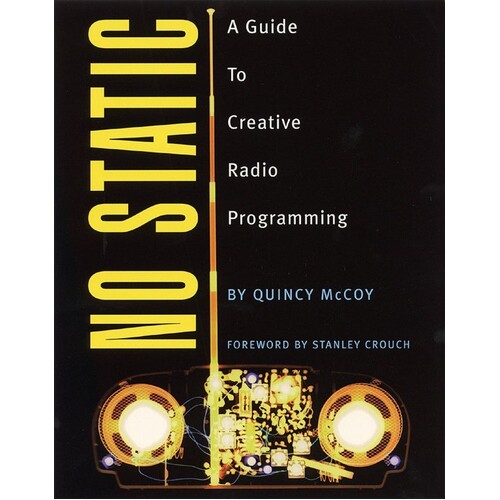 No Static A Guide To Creative Radio Programming