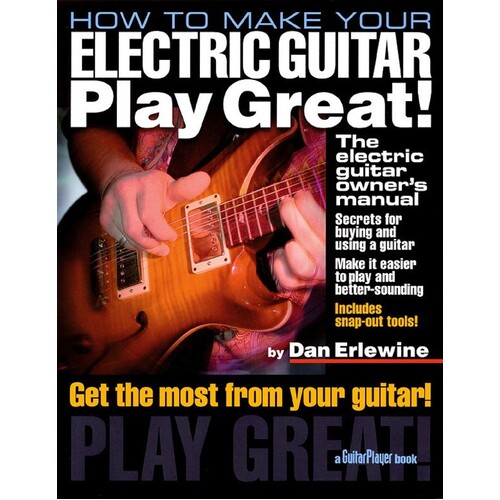 How To Make Your Electric Guitar Play Great (Softcover Book)