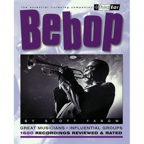 Bebop The Best Musicians And Recordings