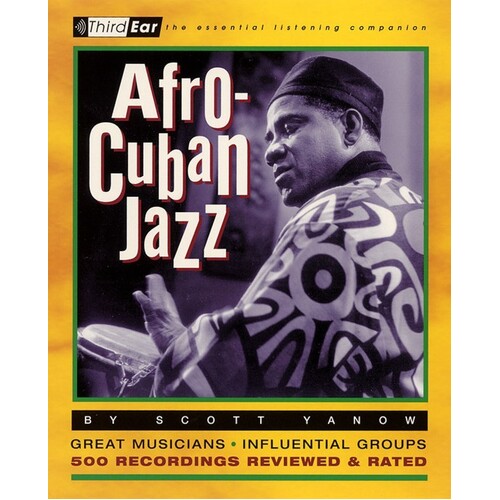 Afro Cuban Jazz 500 Recordings Rated (Softcover Book)
