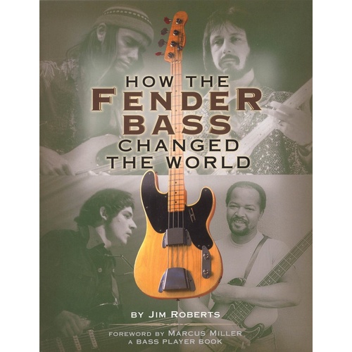 How The Fender Bass Changed The World (Softcover Book)