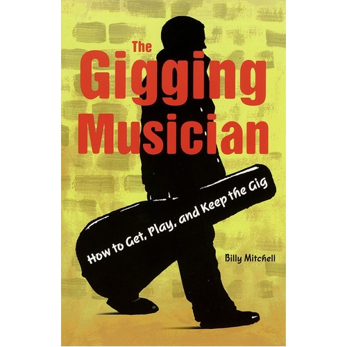 Gigging Musician (Softcover Book)