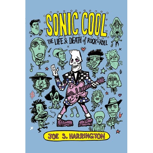Sonic Cool Life And Death Of Rock N Roll (Softcover Book)