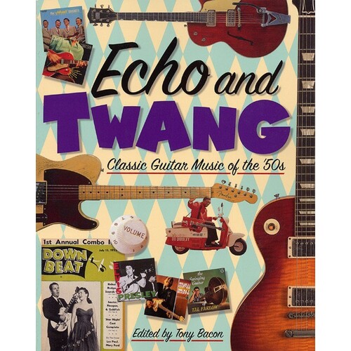 Echo And Twang Classic Guitar Of 50s 