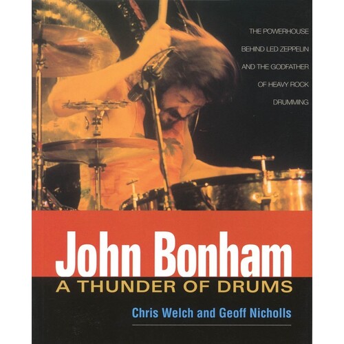 John Bonham A Thunder Of Drums (Softcover Book)
