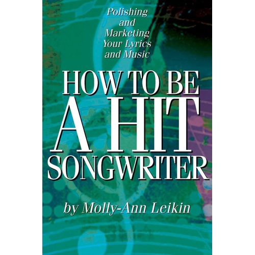 How To Be A Hit Songwriter (Softcover Book)