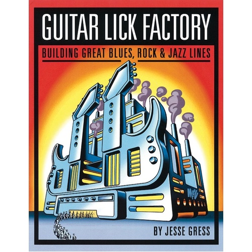 Guitar Lick Factory (Softcover Book)
